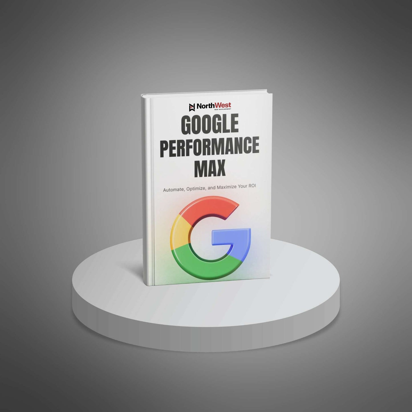 Google Performance Max Campaigns Unleashed